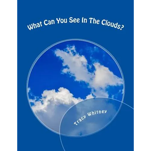 What Can You See In The Clouds?: What Can You Spot In These Cloud Photographs?