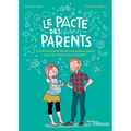 Le pacte des (futurs) parents: Et si on se mettait d'accord (sur quelques règles) avant de se lancer dans l'aventure ?