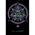 The Last Witch: Volume Three