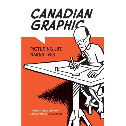 Canadian Graphic: Picturing Life Narratives