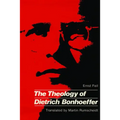 The Theology of Dietrich Bonhoeffer