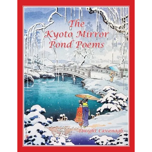 The Kyoto Mirror Pond Poems