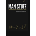 Man Stuff: Things a Young Man Needs to Know