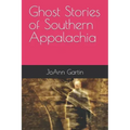 Ghost Stories of Southern Appalachia
