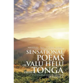 Sensational Poems of Valu Helu from Tonga: Version 1