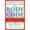 Body Code: A Personal Wellness and Weight Loss Plan at the World Famous Green Valley Spa (Original)