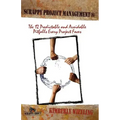 Scrappy Project Management: The 12 Predictable and Avoidable Pitfalls That Every Project Faces
