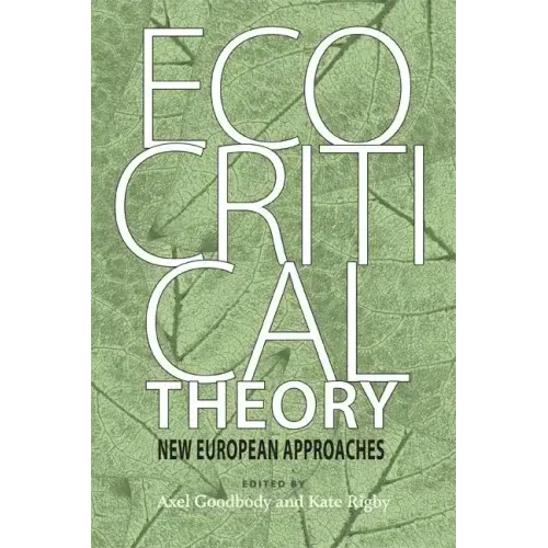 Ecocritical Theory: New European Approaches