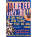 Fat Free, Flavor Full: Dr. Gabe Mirkin's Guide to Losing Weight & Living Longer