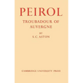 Peirol: Troubadour of Auvergne