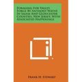 Foraging for Valley Forge by Anthony Wayne in Salem and Gloucester Counties, New Jersey, with Associated Happenings