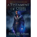 A Testament of Steel