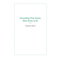 Everything That Seems Must Seem to Be: Initial Writings from a Parmenides Project