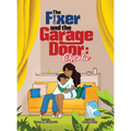 The Fixer and the Garage Door: Charlie