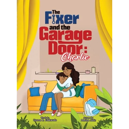 The Fixer and the Garage Door: Charlie