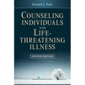 Counseling Individuals with Life Threatening Illness