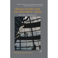 Fringe Players and the Diplomatic Order: The 'New' Heteronomy
