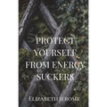 Protect Yourself from Energy Suckers