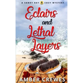 Eclairs and Lethal Layers