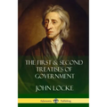 The First and Second Treatises of Government