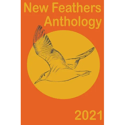 New Feathers Anthology 2021