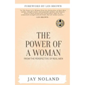 The Power of a Woman: From the Perspective of Real Men