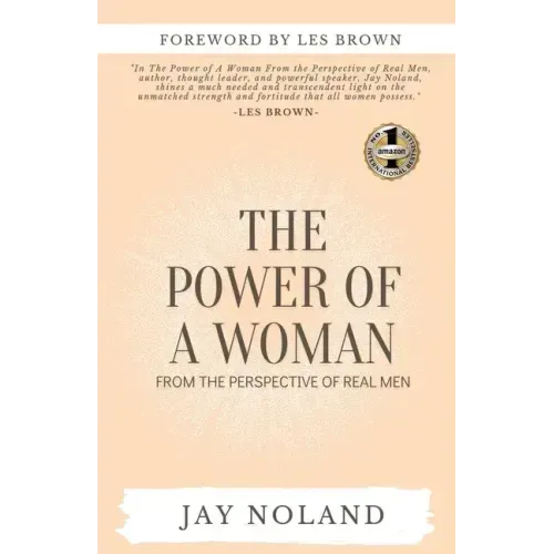 The Power of a Woman: From the Perspective of Real Men