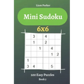 Mini Sudoku - 200 Easy Puzzles 6x6 (book 5)
