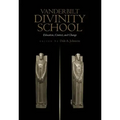 Vanderbilt Divinity School: Education, Contest, and Change