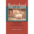 Martyrland: A Tale of Persecution from the Days of the Scottish Covenanters
