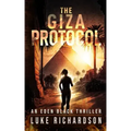 The Giza Protocol: A pulse-pounding archaeological thriller (Eden Black book 2)