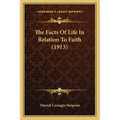 The Facts Of Life In Relation To Faith (1913)
