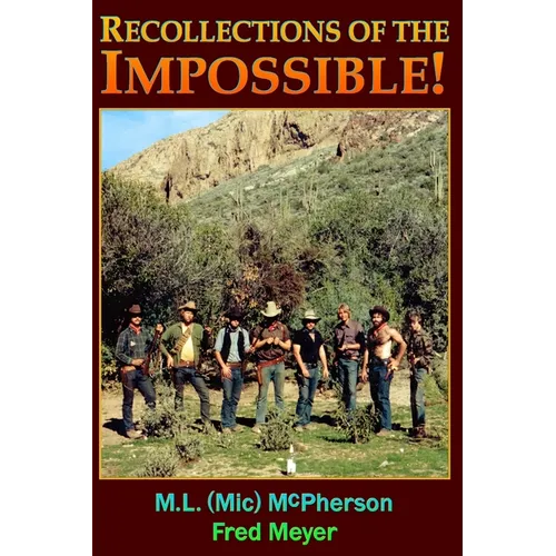 Recollections of the Impossible (Black and White): Childhood Trials and Superstition Mountain Tribulations