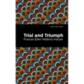 Trial and Triumph