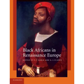 Black Africans in Renaissance Europe