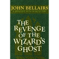 The Revenge of the Wizard's Ghost