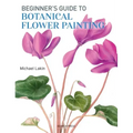Beginner's Guide to Botanical Flower Painting