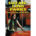 Suzan-Lori Parks: Essays on the Plays and Other Works