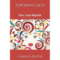 A Woman's Sigh: One: Love Refresh