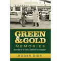 Green & Gold Memories: Growing up in Vince Lombardi's Green Bay