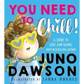 You Need to Chill!