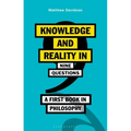 Knowledge and Reality in Nine Questions: A First Book in Philosophy