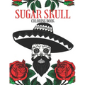 Sugar Skull Coloring Book: Adult Relaxation Anti-Stress Ghotic Designs