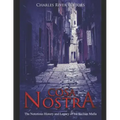Cosa Nostra: The Notorious History and Legacy of the Sicilian Mafia