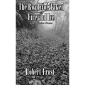 The Road Not Taken with Fire and Ice and 96 other Poems