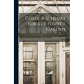 Colour Schemes for the Flower Garden