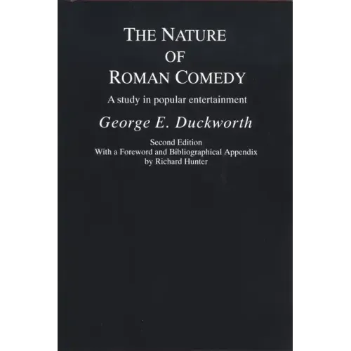 The Nature of Roman Comedy: A Study in Popular Entertainment