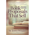 Book Proposals That Sell: 21 Secrets to Speed Your Success