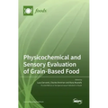 Physicochemical and Sensory Evaluation of Grain-Based Food