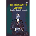 The Four-Masted Cat-Boat